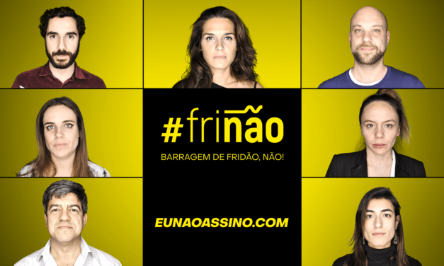 Figuras públicas também “não assinam” | #frinão, Barragem de Fridão, Não!